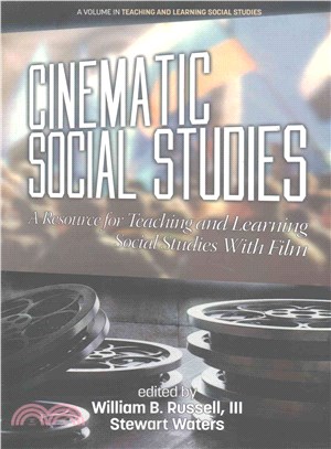 Cinematic Social Studies ― A Resource for Teaching and Learning Social Studies With Film