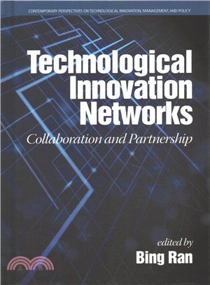 Technological Innovation Networks ― Collaboration and Partnership