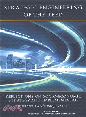 Strategic Engineering of the Reed ― Reflections on Socioeconomic Strategy and Implementation