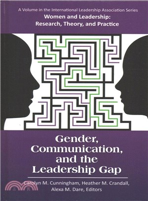 Gender, Communication, and the Leadership Gap