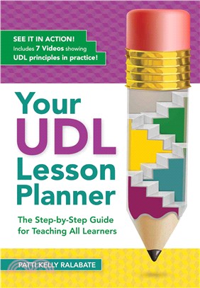 Your UDL Lesson Planner ─ The Step-by-Step Guide for Teaching All Learners