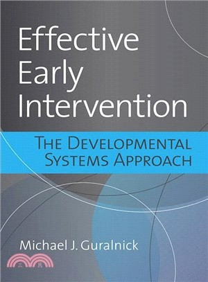 Effective early intervention :  the developmental systems approach /