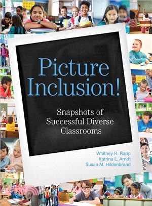 Picture Inclusion! ― Snapshots of Successful Diverse Classrooms