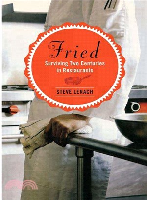 Fried ― Surviving Two Centuries in Restaurants