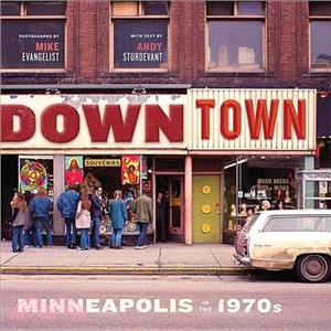 Downtown ― Minneapolis in the 1970s