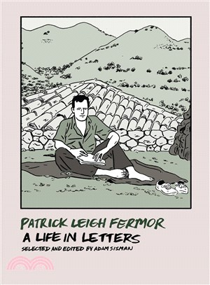 Patrick Leigh Fermor ─ A Life in Letters