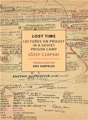 Lost Time ― Lectures on Proust in a Soviet Prison Camp