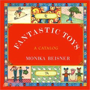 Fantastic Toys ― A Catalog