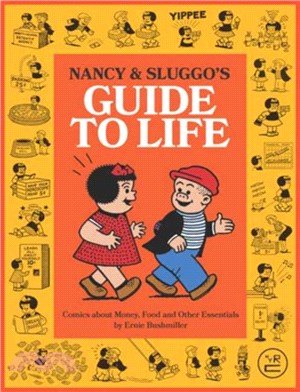 Nancy and Sluggo's Guide to Life：Comics about Money, Food, and Other Essentials