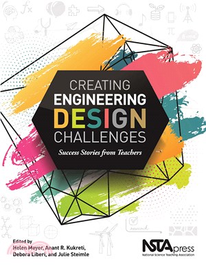 Creating Engineering Design Challenges: Success Stories From Teachers