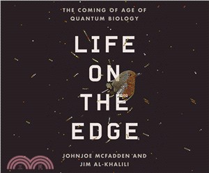 Life on the Edge ― The Coming of Age of Quantum Biology
