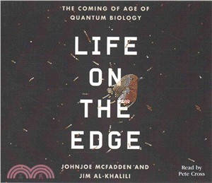 Life on the Edge ― The Coming of Age of Quantum Biology