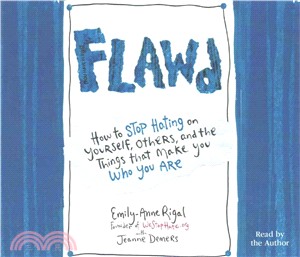 Flawd ― How to Stop Hating on Yourself, Others, and the Things That Make You Who You Are