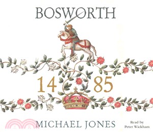 Bosworth 1485 ― Psychology of a Battle
