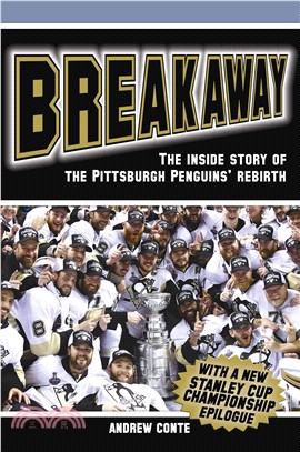 Breakaway ─ The Inside Story of the Pittsburgh Penguins' Rebirth