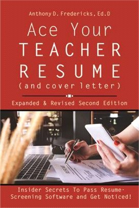 Ace Your Teacher Resume - and Cover Letter ― Insider Secrets That Get You Noticed