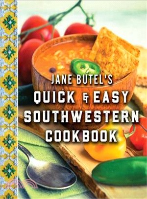 Jane Butel's Quick and Easy Southwestern Cookbook