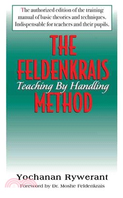 The Feldenkrais Method ― Teaching by Handling