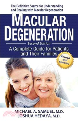 Macular Degeneration ― A Complete Guide for Patients and Their Families