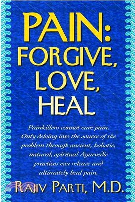Pain：Forgive, Love, Heal