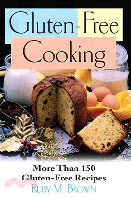 Gluten-free Cooking ― More Than 150 Gluten-free Recipes