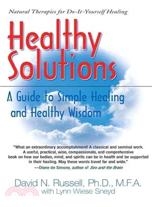Healthy Solutions ― A Guide to Simple Healing and Healthy Wisdom