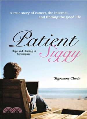 Patient Siggy ― Hope and Healing in Cyberspace