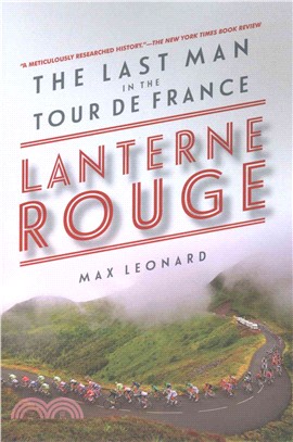 Lanterne Rouge ─ The Last Man in the Tour De France