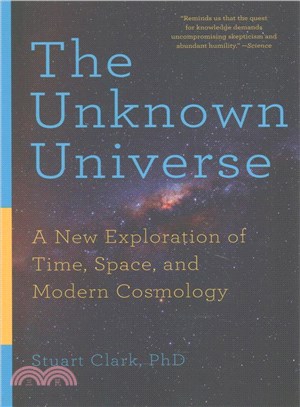 The Unknown Universe ─ A New Exploration of Time, Space, and Modern Cosmology