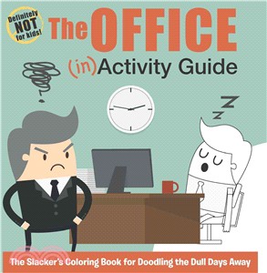 The Office (In)activity Guide ─ The Slacker's Coloring Book for Doodling the Dull Days Away