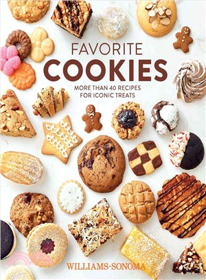 Favorite Cookies ─ More Than 40 Recipes for Iconic Treats