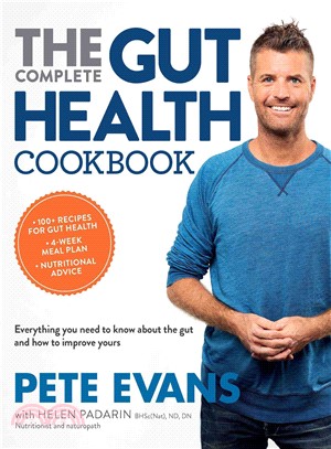 The Complete Gut Health Cookbook ─ Everything You Need to Know About the Gut and How to Improve Yours