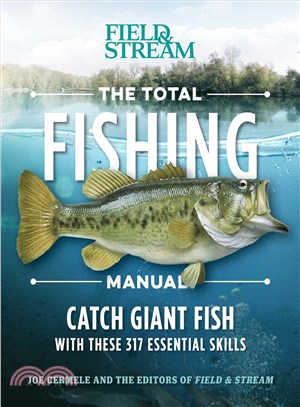 The Total Fishing Manual ― 317 Essential Fishing Skills