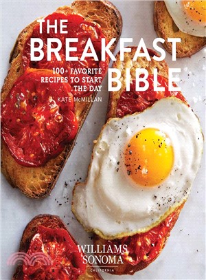 The Breakfast Bible ─ 100+ Favorite Recipes to Start the Day
