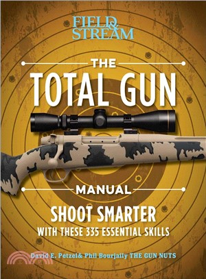 The Total Gun Manual ─ 368 Essential Shooting Skills