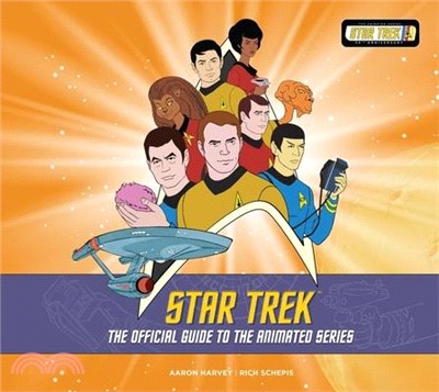 Star Trek ― The Official Guide to the Animated Series