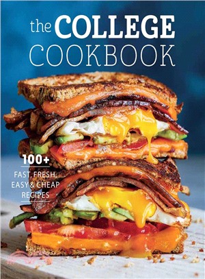 The College Cookbook ― 50 Fast, Fresh, Easy & Cheap Recipes