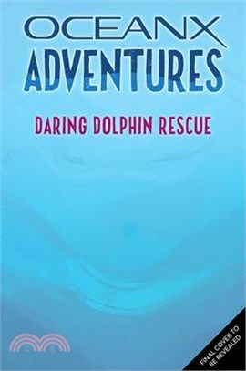 Daring Dolphin Rescue (Oceanx Book 3)