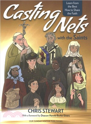 Casting Nets With the Saints ─ Learn from the Best How to Share the Faith