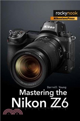 Mastering the Nikon Z6