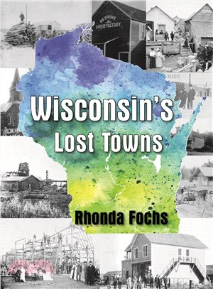 Wisconsin's Lost Towns