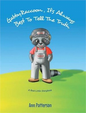 Gabby Raccoon: It's Always Best to Tell the Truth