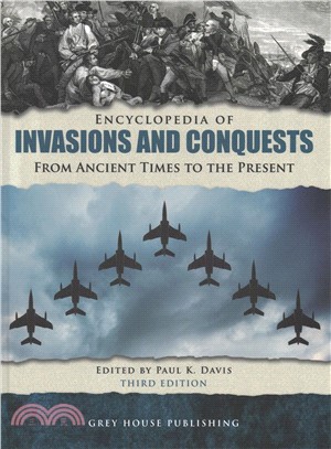 Encyclopedia of Invasions & Conquests 2016 ― Print Purchase Includes Free Online Access