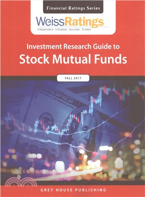 Weiss Ratings Investment Research Guide to Stock Mutual Funds Fall 2017
