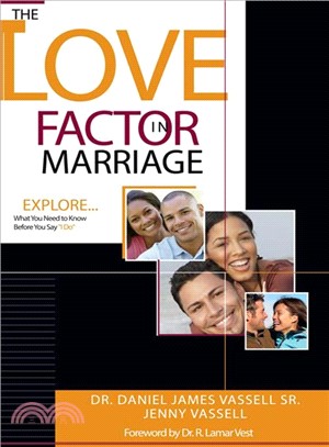 The Love Factor in Marriage ― Explore What You Need to Know Before You Say, I Do