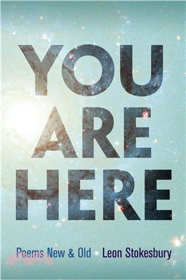 You Are Here ─ Poems New & Old
