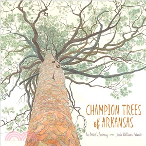 Champion Trees of Arkansas ─ An Artist's Journey