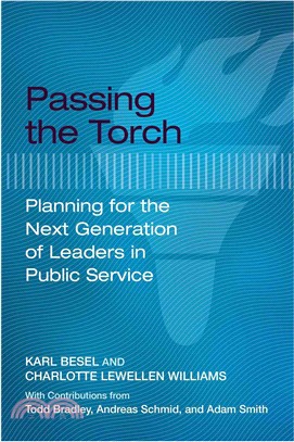 Passing the Torch ― Planning for the Next Generation of Leaders in Public Service