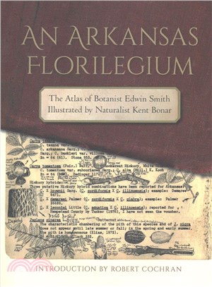 An Arkansas Florilegium ─ The Atlas of Botanist Edwin Smith