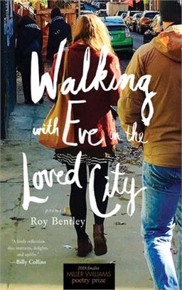 Walking With Eve in the Loved City ― Poems